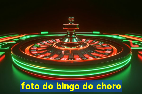 foto do bingo do choro